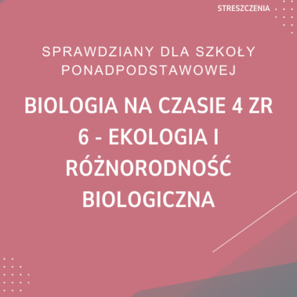 6. Ekologia i różnorodność biologiczna SPRAWDZIAN ODPOWIEDZI Biologia na czasie 4 Zakres rozszerzony