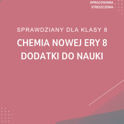 Chemia Nowej Ery 8 Dodatki do nauki