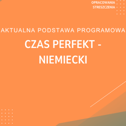 Czas perfekt - niemiecki Sprawdzian Kartkówka Notatki