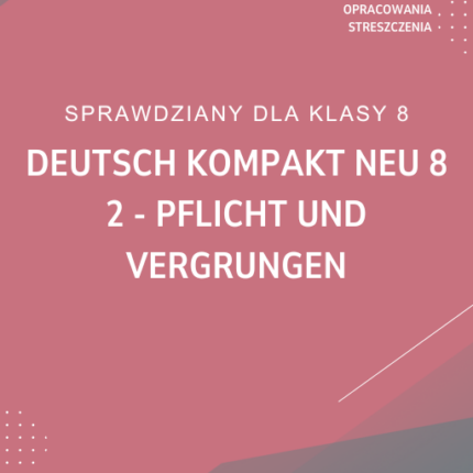 2. Pflicht und Vergrungen SPRAWDZIAN ODPOWIEDZI Deutsch KOMPAKT neu 8
