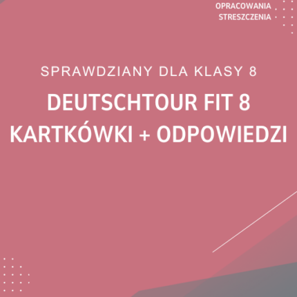 Deutschtour FIT 8 Kartkówki odpowiedzi