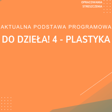 Do dzieła! 4 - Plastyka Sprawdziany