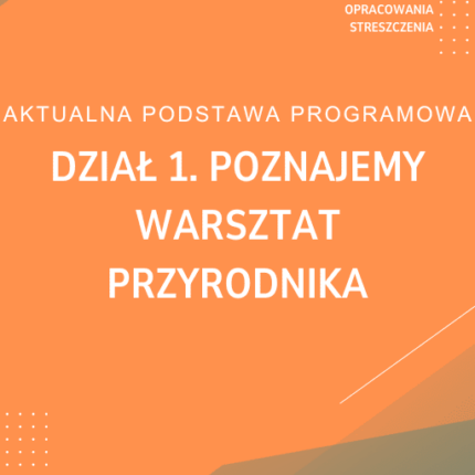 Dział 1. Poznajemy warsztat przyrodnika Sprawdzian Kartkówka