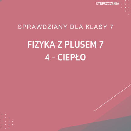 4. Ciepło SPRAWDZIAN ODPOWIEDZI Fizyka z plusem 7