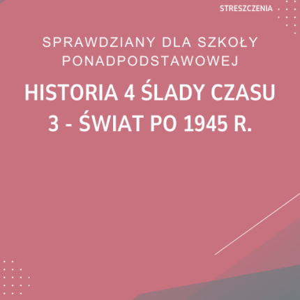 3. Świat po 1945 r. SPRAWDZIAN ODPOWIEDZI Historia 4 Ślady czasu