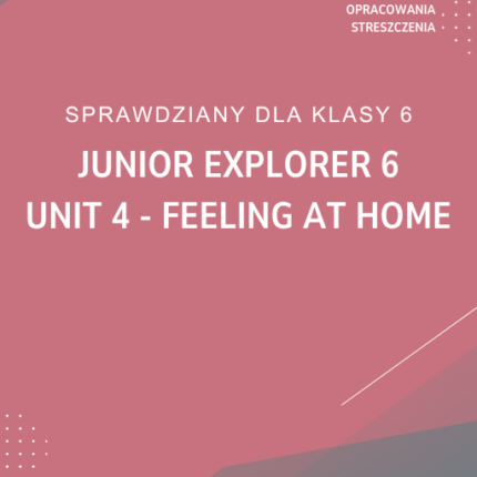 4. Feeling at home SPRAWDZIAN ODPOWIEDZI Junior Explorer 6
