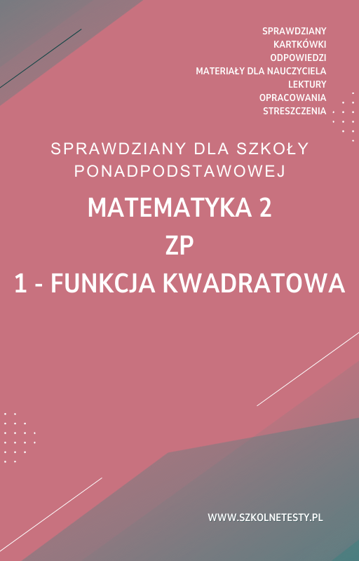 matematyka-2-zp-rozdzial-1.png 1. Funkcja kwadratowa SPRAWDZIAN ODPOWIEDZI MATeMAtyka 2 Zakres podstawowy - obrazek 1