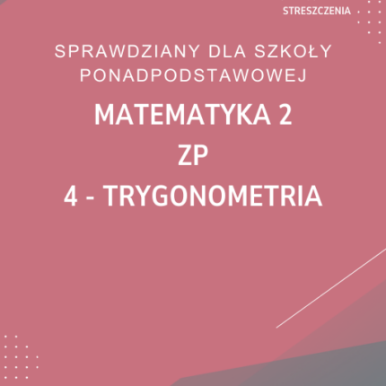 4. Trygonometria SPRAWDZIAN ODPOWIEDZI MATeMAtyka 2 Zakres podstawowy