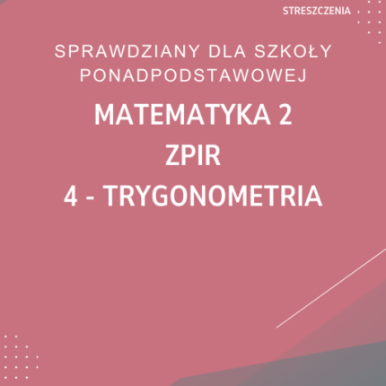 4. Trygonometria SPRAWDZIAN ODPOWIEDZI MATeMAtyka 2 Zakres podstawowy i rozszerzony