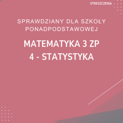 4. Statystyka SPRAWDZIAN ODPOWIEDZI MATeMAtyka 3 Zakres podstawowy