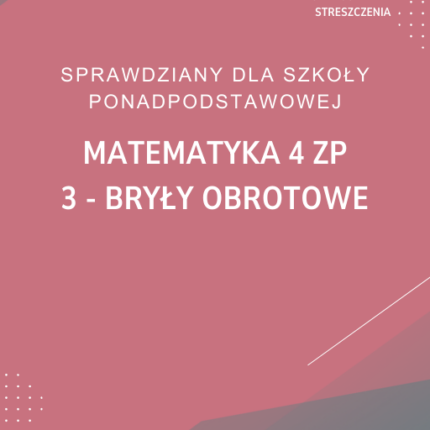 3. Bryły obrotowe SPRAWDZIAN ODPOWIEDZI MATeMAtyka 4 Zakres podstawowy