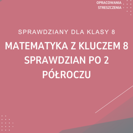 Matematyka z kluczem 8 Sprawdzian po 2 semestrze