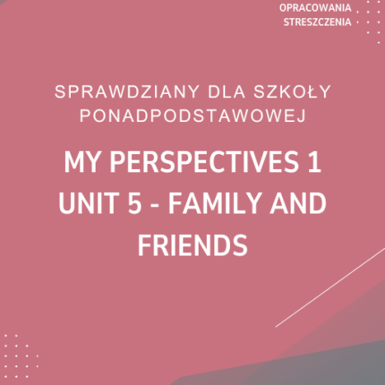 5. Family and friends SPRAWDZIAN ODPOWIEDZI My Perspectives 1