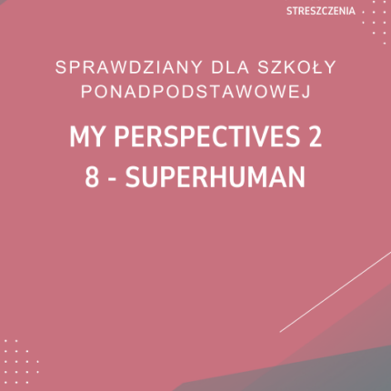 8. Superhuman SPRAWDZIAN ODPOWIEDZI My Perspectives 2