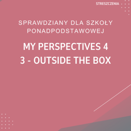 3. Outside the box SPRAWDZIAN ODPOWIEDZI My Perspectives 4