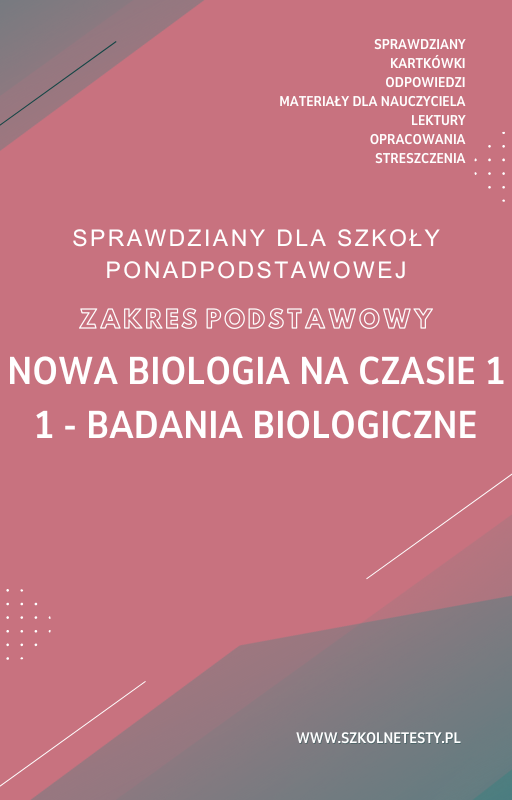 nowa-biologia-na-czasie-1-zp-rozdzial-1.png 1. Badania biologiczne SPRAWDZIAN ODPOWIEDZI NOWA Biologia na czasie 1 Zakres podstawowy - obrazek 1