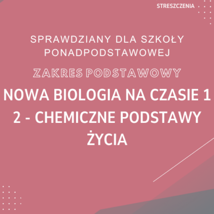 2. Chemiczne podstawy życia SPRAWDZIAN ODPOWIEDZI NOWA Biologia na czasie 1 Zakres podstawowy