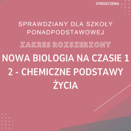 2. Chemiczne podstawy życia SPRAWDZIAN ODPOWIEDZI NOWA Biologia na czasie 1 Zakres rozszerzony