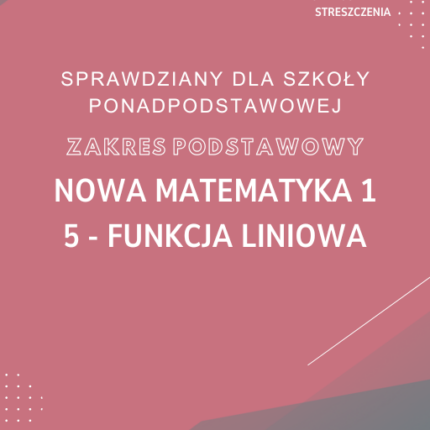 5. Funkcja liniowa SPRAWDZIAN ODPOWIEDZI NOWA MATeMAtyka 1 Zakres podstawowy