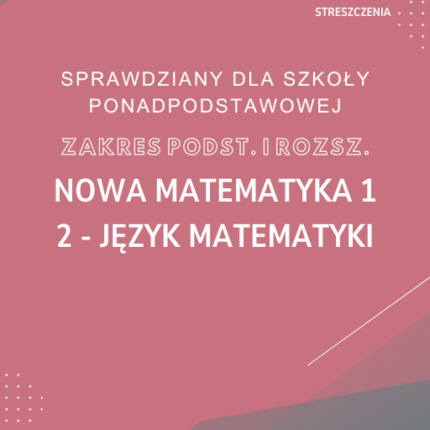 2. Język matematyki SPRAWDZIAN ODPOWIEDZI NOWA MATeMAtyka 1 Zakres podstawowy i rozszerzony