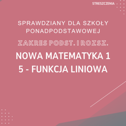 5. Funkcja liniowa SPRAWDZIAN ODPOWIEDZI NOWA MATeMAtyka 1 Zakres podstawowy i rozszerzony