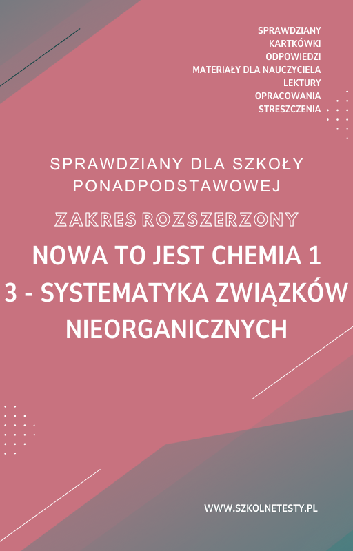nowa-to-jest-chemia-1-zr-rozdzial-3.png 3. Systematyka związków nieorganicznych SPRAWDZIAN ODPOWIEDZI NOWA To jest chemia 1 Zakres rozszerzony - obrazek 1