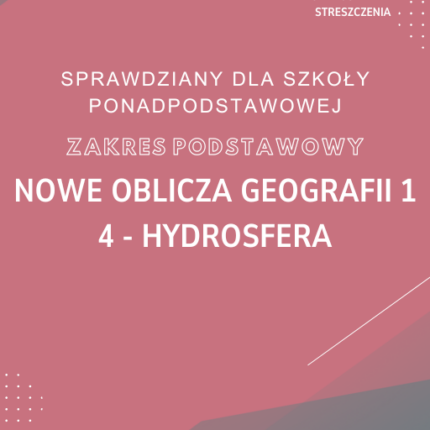 4. Hydrosfera SPRAWDZIAN ODPOWIEDZI NOWE Oblicza geografii 1 Zakres podstawowy