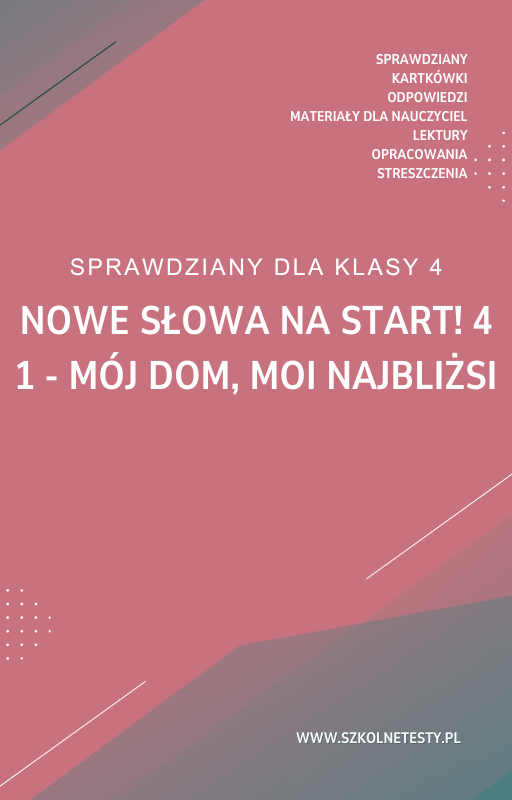 nowe-slowa-na-start-4-rozdzial-1.png 1. Mój dom, moi najbliżsi SPRAWDZIAN ODPOWIEDZI NOWE Słowa na start! 4 - obrazek 1