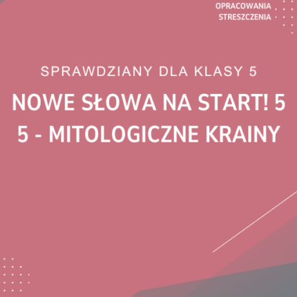 5. Mitologiczne krainy SPRAWDZIAN ODPOWIEDZI NOWE Słowa na start! 5
