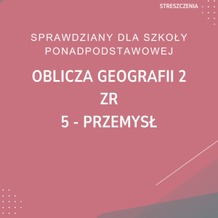 5. Przemysł SPRAWDZIAN ODPOWIEDZI Oblicza geografii 2 Zakres rozszerzony