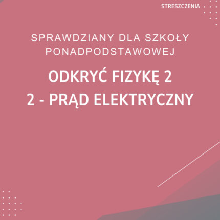 2. Prąd elektryczny SPRAWDZIAN ODPOWIEDZI Odkryć fizykę 2