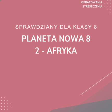 2. Afryka SPRAWDZIAN ODPOWIEDZI Planeta Nowa 8