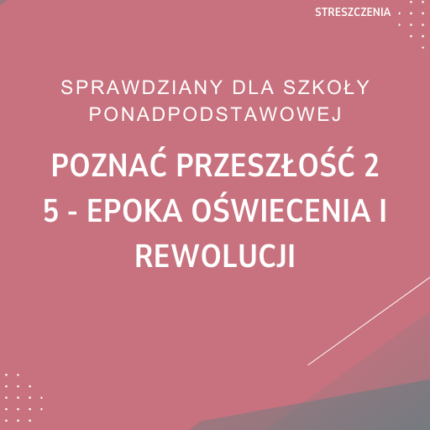 5. Epoka oświecenia i rewolucji SPRAWDZIAN ODPOWIEDZI Poznać przeszłość 2