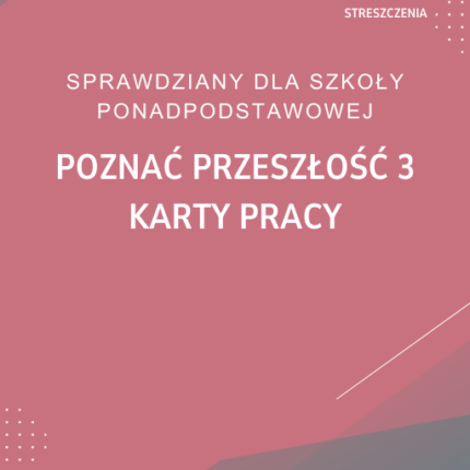 Poznać przeszłość 3 Karty pracy