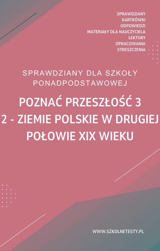 poznac-przeszlosc-3-rozdzial-2.png 2. Ziemie polskie w drugiej połowie XIX wieku SPRAWDZIAN ODPOWIEDZI Poznać przeszłość 3 - obrazek 1