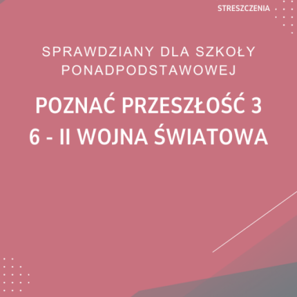 6. II wojna światowa SPRAWDZIAN ODPOWIEDZI Poznać przeszłość 3
