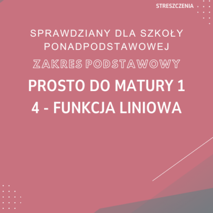 4. Funkcja liniowa SPRAWDZIAN ODPOWIEDZI Prosto do matury 1 Zakres podstawowy