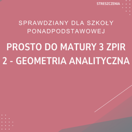 2. Geometria analityczna SPRAWDZIAN ODPOWIEDZI Prosto do matury 3 Zakres podstawowy i rozszerzony