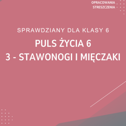 3. Stawonogi i mięczaki SPRAWDZIAN ODPOWIEDZI Puls życia 6