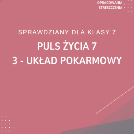 3. Układ pokarmowy SPRAWDZIAN ODPOWIEDZI Puls życia 7