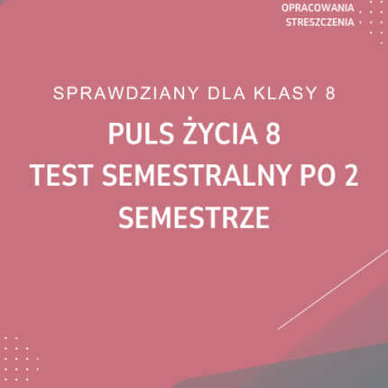 Puls życia 8 Test semestralny po 2 semestrze