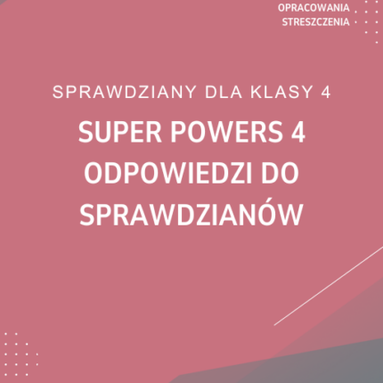 Super Powers 4 Odpowiedzi do sprawdzianów