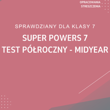 Super Powers 7 Test półroczny midyear