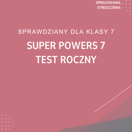 Super Powers 7 Test roczny