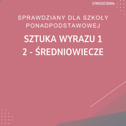 2. Średniowiecze SPRAWDZIAN ODPOWIEDZI Sztuka wyrazu 1