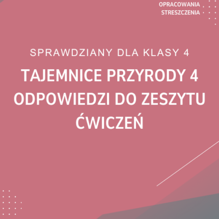 Tajemnice przyrody 4 Odpowiedzi do zeszytu ćwiczeń