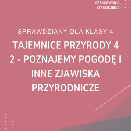 2. Poznajemy pogodę i inne zjawiska przyrodnicze SPRAWDZIAN ODPOWIEDZI Tajemnice przyrody 4