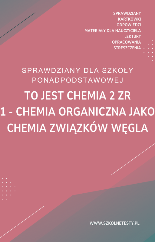 to-jest-chemia-2-zr-rozdzial-1.png 1. Chemia organiczna jako chemia związków węgla SPRAWDZIAN ODPOWIEDZI To jest chemia 2 Zakres rozszerzony - obrazek 1