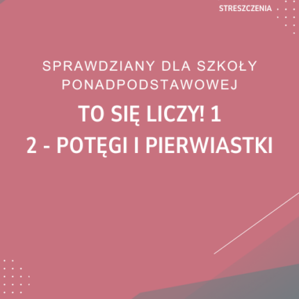 2. Potęgi i pierwiastki SPRAWDZIAN ODPOWIEDZI To się liczy! 1