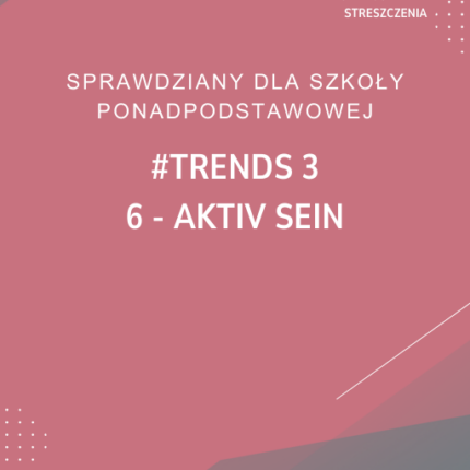 6. Aktiv sein SPRAWDZIAN ODPOWIEDZI #trends 3